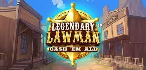 Legendary Lawman Cash 'Em All