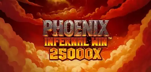 Phoenix Infernal Win 25000x