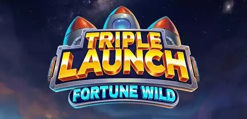 Triple Launch Fortune Wild