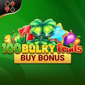100 Bulky Fruits Buy Bonus