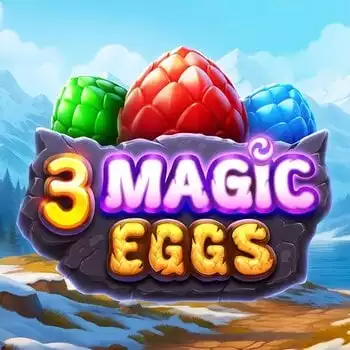 3 Magic Eggs