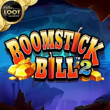 Boomstick Bill 2 LotsaLoot