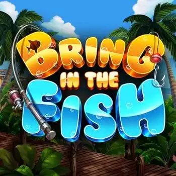 Bring In The Fish