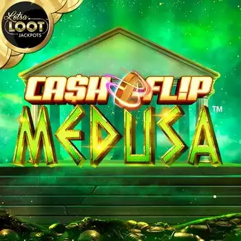Cash Flip Medusa LotsaLoot