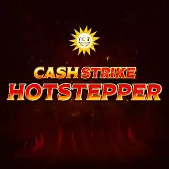 Cash Strike Hot Stepper