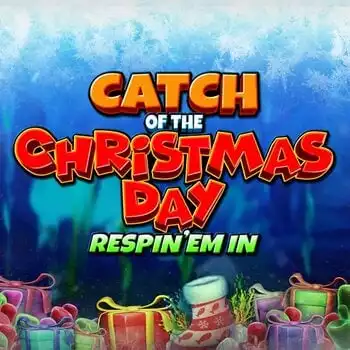 Catch of the Christmas Day Respin Em In