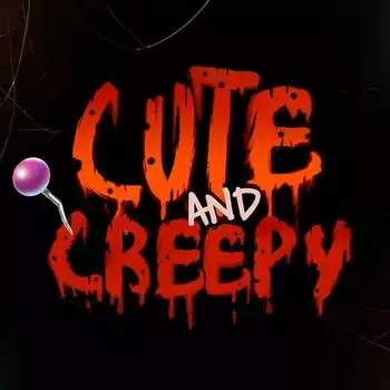Cute and Creepy