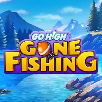 Go High Gone Fishing