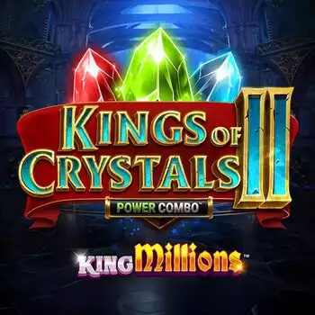 Kings of Crystals II: King Millions