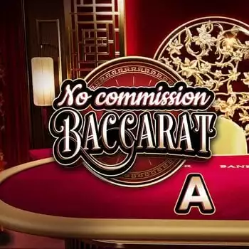 No Commission Baccarat A