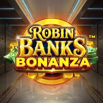 Robin Banks Bonanza