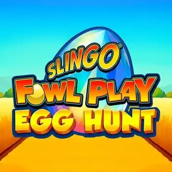 Slingo Fowl Play Egg Hunt