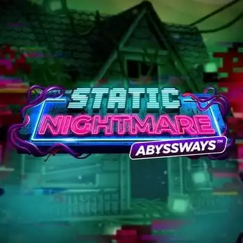 Static Nightmare Abyssways