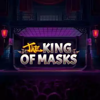 The King of Masks