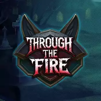 Through the Fire