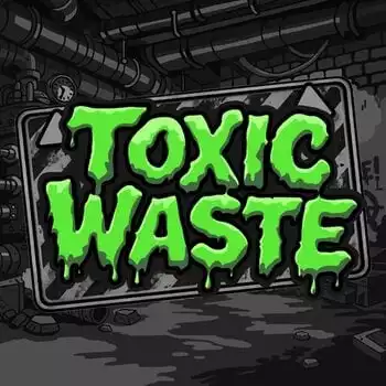 Toxic Waste