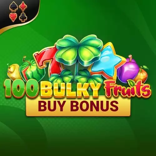 100 Bulky Fruits Buy Bonus