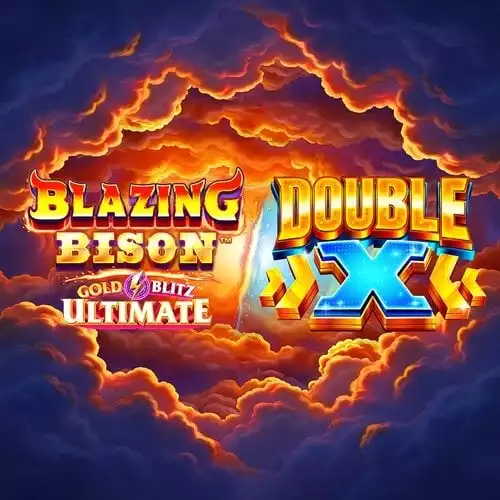 Blazing Bison Gold Blitz Ultimate DOUBLE X