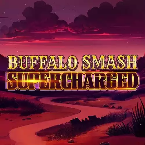 Buffalo Smash: Supercharged