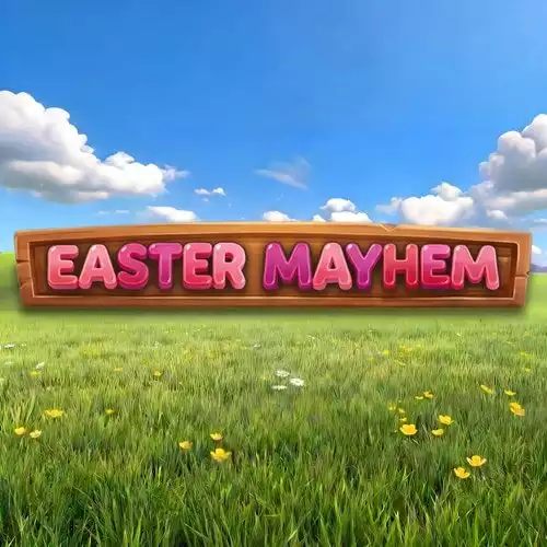 Easter Mayhem
