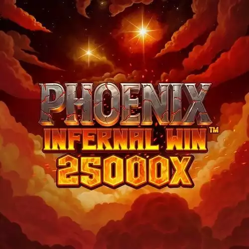 Phoenix Infernal Win 25000x